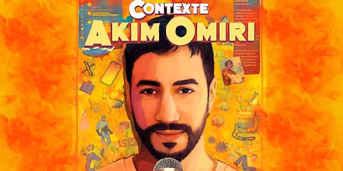 AKIM OMIRI | Auditorium Novotel Atria, Nîmes