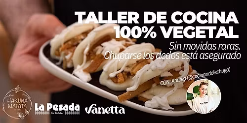 Esta prote\u00edna no hace muu: Taller de cocina 100% vegetal