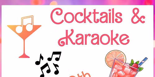 Cocktails & Karaoke 