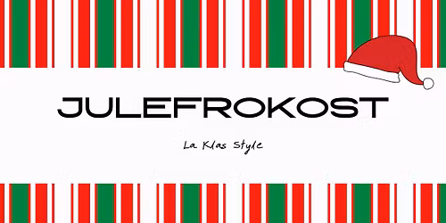 \u2728\ud83c\udf84Julefrokost \u2013 La Klas Style (Live musik)\ud83c\udf84\u2728