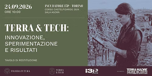 Terra & Tech: innovazione, sperimentazione e risultati