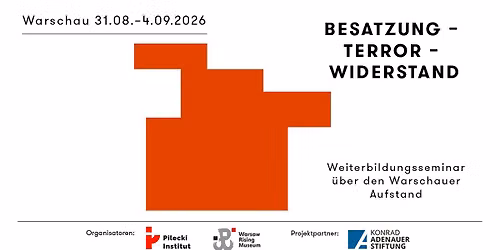 Weiterbildungsseminar f\u00fcr Lehrkr\u00e4fte \u201eBesatzung \u2013 Terror \u2013 Widerstand\u201c
