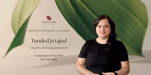 Koolitus "Tunded ja tajud - r\u00e4\u00e4gime eneseregulatsioonist"