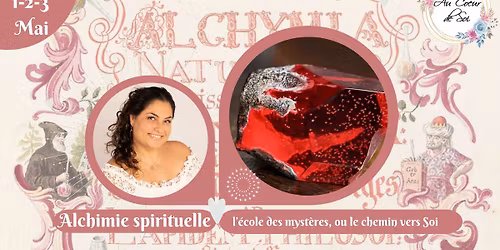 S\u00e9minaire d'Alchimie spirituelle , "l'\u00e9cole des myst\u00e8res " avec S\u00e9verine