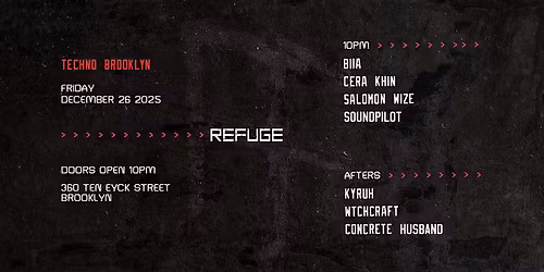 Refuge Fridays w\/ BIIA, Cera Khin, Salomon Wize and SoundPilot