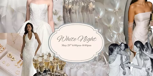 White Night - a bridal evening
