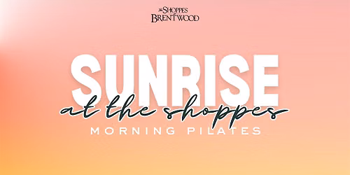 Sunrise at the Shoppes: Morning Pilates