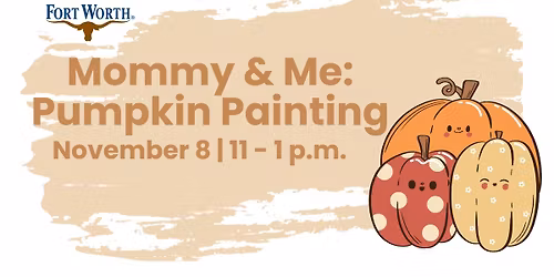 Mommy & Me: Pumpkin Painting
