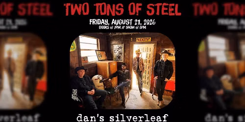 Two Tons of Steel - Live at Dan's Silverleaf