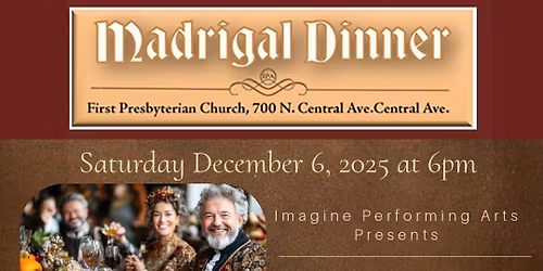 Madrigal Dinner, one night only