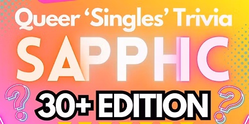 Questionable - SAPPHIC  OVER 30 EDITION : Queer Singles Trivia