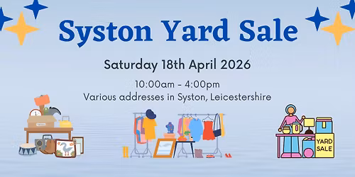 Syston Yard Sale - Saturday 18th April 2026