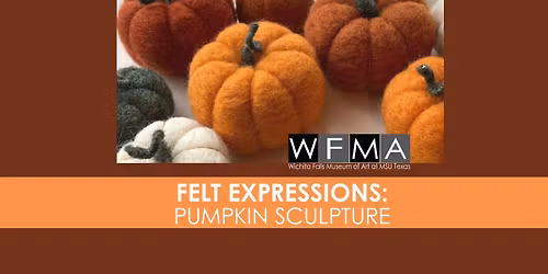 Hands-on Art Workshop: Felt Pumpkin Sculptures