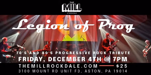 LEGION OF PROG at THE MILL AT ROCKDALE