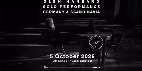 Glen Hansard \/\/ DR Koncerthuset, Studie 2 \/\/ udsolgt