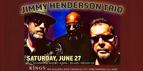 Jimmy Henderson Trio (Blues\/Rock band) at Whiskey Room Live - Franklin TN