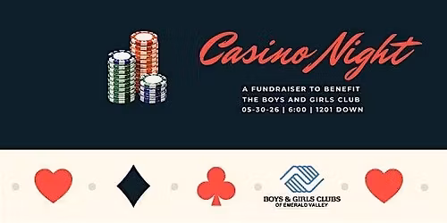 Casino Night to benefit the Boys and Girls Club .