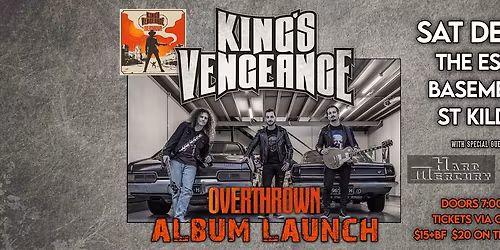 King's Vengeance: "Overthrown" Album Launch (with El Bebe and Hard Mercury)