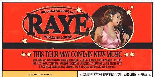 RAYE - THIS TOUR MAY CONTAIN NEW MUSIC