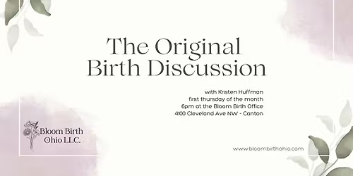 The Original Birth Discussion with Kristen Huffman