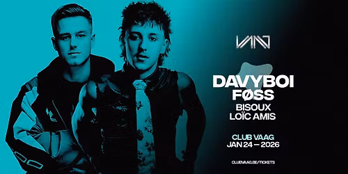 Club Vaag invites DAVYBOI & F\u00d8SS
