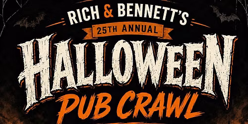 Rich & Bennett's 25th Annual Halloween Pub Crawl