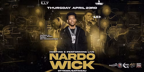 NARDO WICK Live in Ottawa\/Gatineau