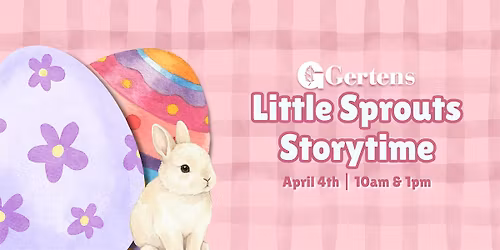 Little Sprouts Storytime - Easter Favorite Stories - 4\/4 @1pm