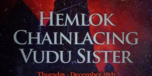 VUDU SISTER\/CHAINLACING\/HEMLOK (CD RELEASE)