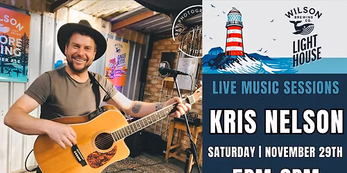 Kris Nelson | Live At Wilson's Brewery