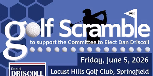 Golf Scramble to Support the Committee to Elect Dan Driscoll