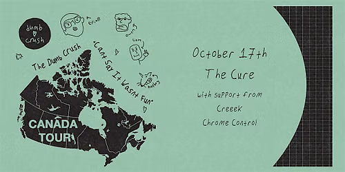 LIVE AT THE CURE - 19+ - Dumb Crush, Chrome Control and Creeek