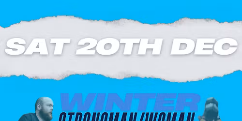 Winter Strongman\/woman Meet 2025