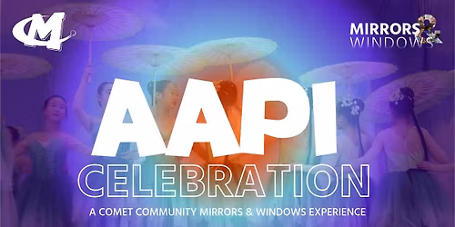 AAPI Celebration: a Mirrors & Windows Event