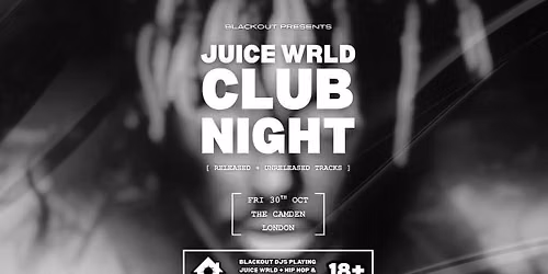 Juice WRLD Appreciation Night - London \ud83c\udf83