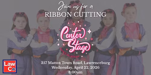 Ribbon Cutting for Center Stage Dance Academy