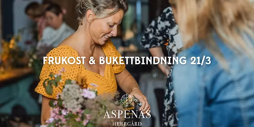Frukost & Bukettbindning på Aspenäs Herrgård 21/3