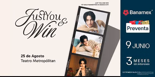 JUST YOU AND WIN | CIUDAD DE M\u00c9XICO