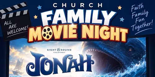 Church Family Movie Night - Jonah!