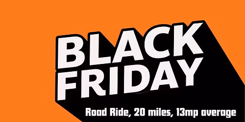 Black Friday Casual Road Ride