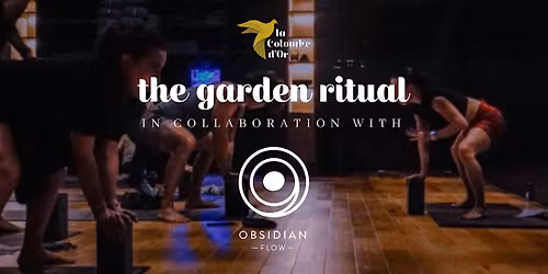The Garden Ritual @ La Colombe d'Or