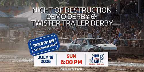 Night of Destruction Demo Derby & Twisted Trailer Derby