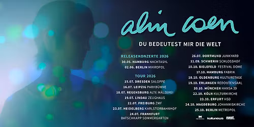 Alin Coen | Frankfurt | \u201eDu bedeutest mir die Welt\u201c-Tour | Batschkapp Sommergarten | 24.07.26