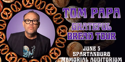 Tom Papa: Grateful Bread Tour