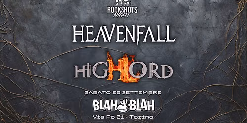 HEAVENFALL (Heavy Metal) + HIGHLORD (Power Metal) Live al Blah Blah
