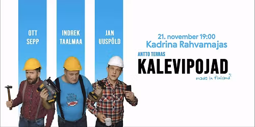 KALEVIPOJAD-Made in Finland, Vana Baskini Teatri etendus Kadrina rahvamajas