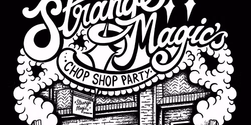 The chop shop party