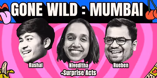 Gone Wild : Mumbai