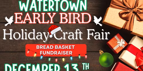 Watertown Early Bird Holiday Craft Fair and Fundraiser 