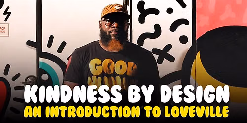Kindness by Design: An Introduction to Loveville